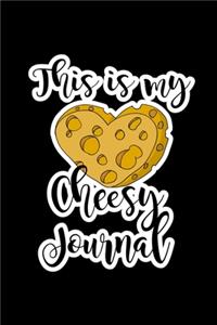 This Is My Cheesy Journal