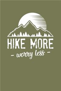 Hike More Worry Less
