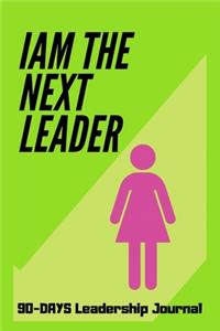 I Am the Next Leader
