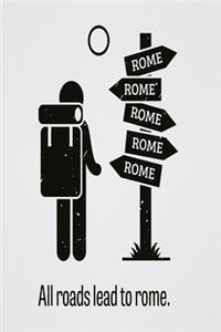 All roads lead to rome