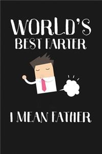 Mens World's Best Farter - I Mean Father