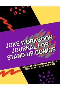 Joke Workbook Journal for Stand-Up Comics