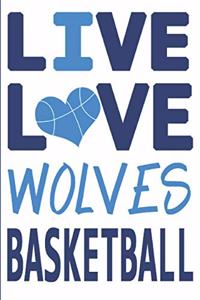 Live Love Wolves Basketball