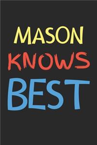 Mason Knows Best