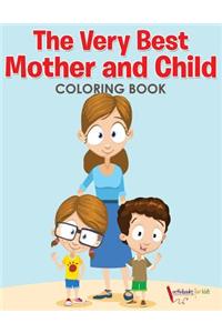Very Best Mother and Child Coloring Book