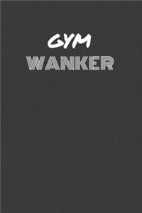 Gym Wanker