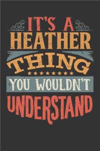 Its A Heather Thing You Wouldnt Understand