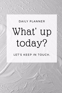 What's Up Today?