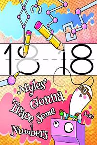 Myles' Gonna Trace Some Numbers 1-50