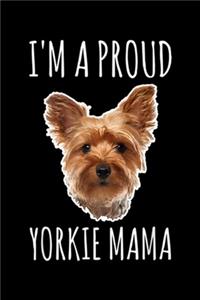 I'm a proud yorkie mama