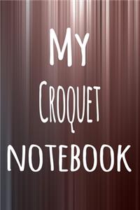 My Croquet Notebook