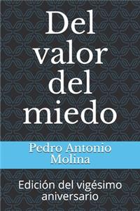 Del valor del miedo