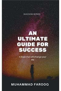 Ultimate Guide for A Successful Life