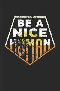 Be a nice Human
