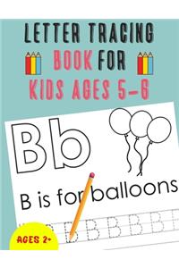 Letter Tracing Book for Kids Ages 5-6