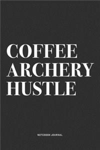 Coffee Archery Hustle