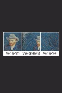 Funny Van Gogh Van Going Van Gone