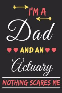 I'm A Dad And An Actuary Nothing Scares Me