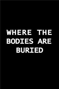 Where the Bodies are Buried