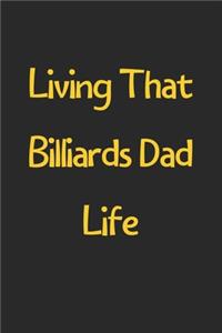 Living That Billiards Dad Life