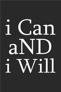 I Can And I Will