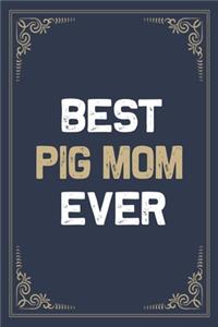 Best Pig Mom Ever