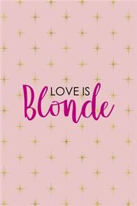 Love Is Blonde