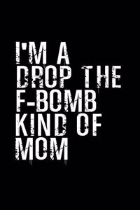 I'm a drop the F-bomb kind of mom