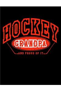 Hockey Grandpa And Proud Of It