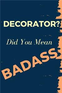 Decorator? Did You Mean Badass