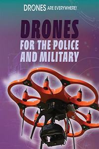 Drones for the Police and Military