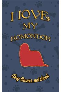 I Love My Komondor - Dog Owner Notebook