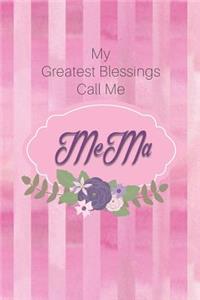 My Greatest Blessings Call Me Mema