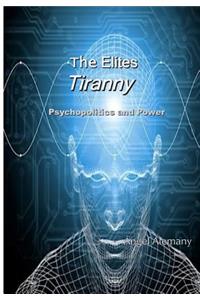 The Elites Tiranny