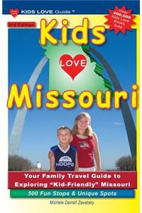 KIDS LOVE MISSOURI, 3rd Edition