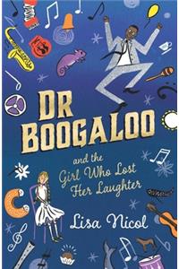 Dr Boogaloo and The Girl Who Lost Her Laughter