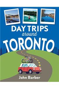 Day Trips Around Toronto