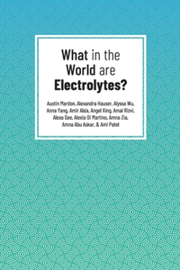 What in the World are Electrolytes?