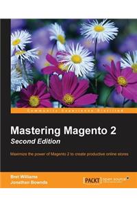 Mastering Magento 2 - Second Edition