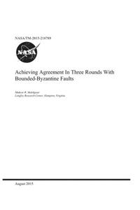 Achieving Agreement in Three Rounds with Bounded-Byzantine Faults