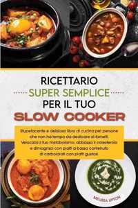 Le livre de cuisine de la mijoteuse super simple