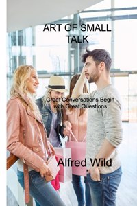 Art of Small Talk