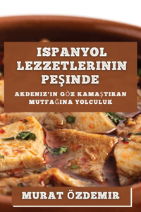 Ispanyol Lezzetlerinin Pesinde