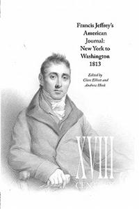 Francis Jeffrey's American Journal: New York to Washington 1813