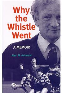 Why the Whistle Went