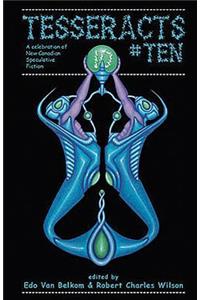 Tesseracts Ten