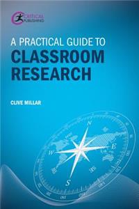 Practical Guide to Classroom Research