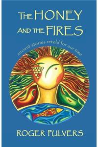 Honey and the Fires