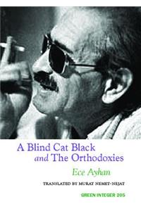 Blind Cat Black and the Orthodoxies