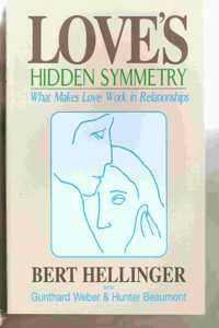 Love's Hidden Symmetry: What Makes Love Work in Relationships